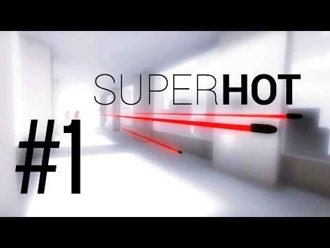 Superhot (HD) -Part 1: First impressions
