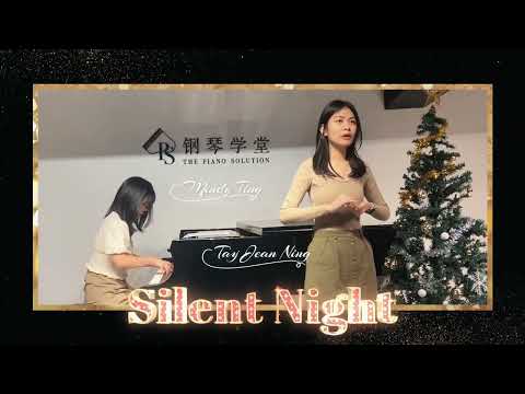 【Vocal & Piano Performance】Silent Night - Tay Jean Ning & Mindy Ting