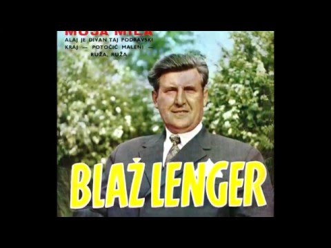 Alaj je divan taj podravski kraj - Blaž Lenger