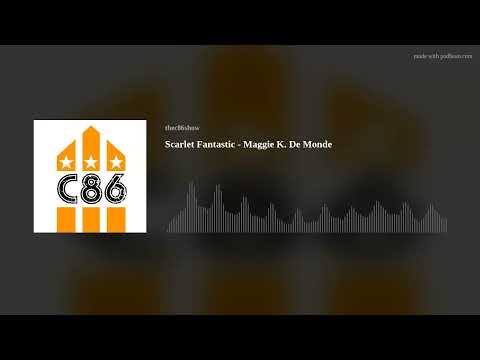 Scarlet Fantastic - Maggie K. De Monde