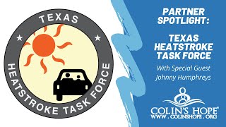 Protect Kids From Deaths in Hot Cars: Texas Heatstroke Task Force (Colin's Hope Partner Spotlight)