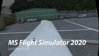 MS Flight Simulator 2020 - Landing in VR