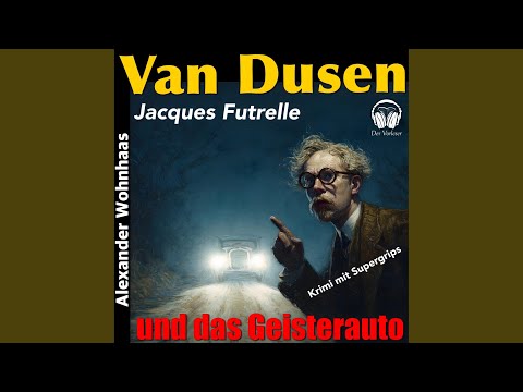 Kapitel 14 - Van Dusen die Denkmaschine - Das Geisterauto