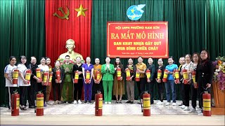 Hội LHPN phường Nam Sơn tổ chức Hội nghị ra mắt mô hình “ Đan khay nhựa gây quỹ mua bình chữa cháy”