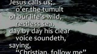 Jesus calls us oer the tumult