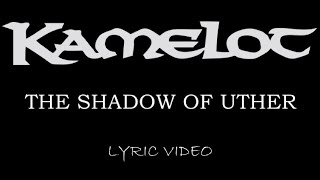 Kamelot - The Shadow Of Uther - 1999 - Lyric Video