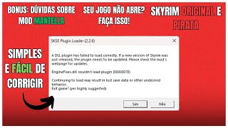 How to fix the error EngineFixes.dll: couldn't load plugin (0000007E) - Bugs Mantella Tutorial ...
