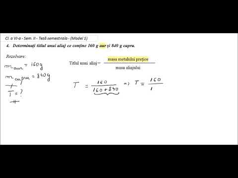 Teză matematică - Cl. a VI-a - Sem. II (4) - titlul unui aliaj - promile