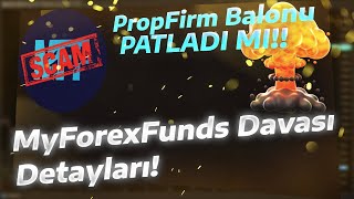 MyForexFunds Davası! - Prop Firm Balonu Patladı mı?