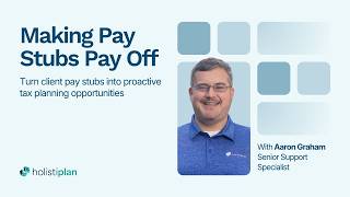 Making Pay Stubs Pay Off: Turn client pay stubs into proactive tax planning opportunities