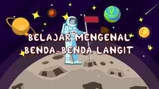 Download lagu Belajar Mengenal Benda-Benda Langit mp3