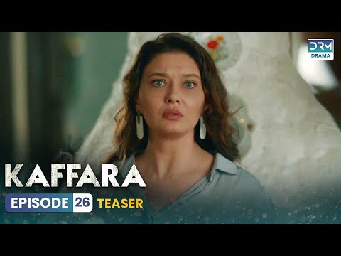 Kaffara | Redemption | Teaser Episode 26 | Tomorrow at 8PM UB2O