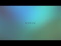 "You Are Enough" by Sleeping At Last (Lyric Video)