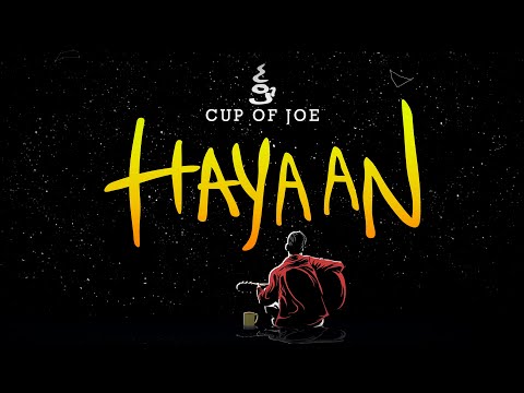 Cup of Joe - Hayaan (Official Lyric Video)