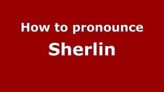 How to pronounce Sherlin