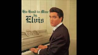 Known Only To Him   -  Elvis Presley