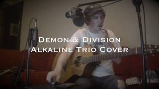Demon &amp; Division (Alkaline Trio Cover)