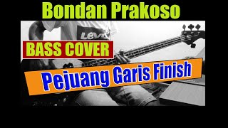 Download lagu Bondan Prakoso - Pejuang Garis Finish  ( Bass Cover ) mp3