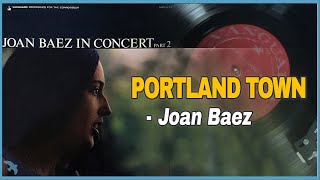 Joan Baez - Portland Town (1963)