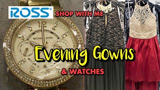Ross Dress For Less SHOP WITH ME Evening Gowns & Watches  PROM HOMECOMING FORMAL WEAR