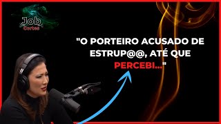 OS PIORES CASOS QUE UMA DELEGADA PODE ENFRENTAR | job cortes