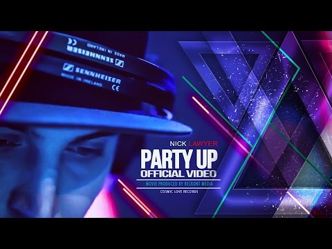 Nick Lawyer   Party Up (Official Music Video)