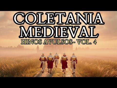 COLETÂNIA HINOS AVULSOS CCB - Versão Medieval - VOL.4