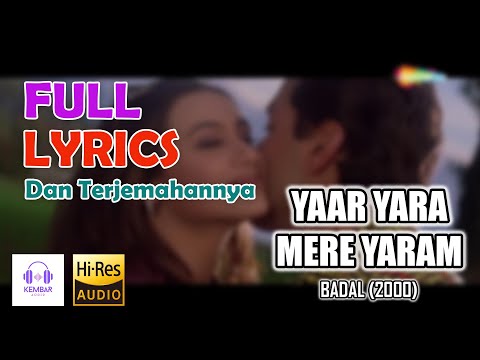Yaar Yara Mere Yaaram - Badal Lirik & Terjemahan | Anuradha Paudwal, Udit Narayan | Bobby D, Rani M