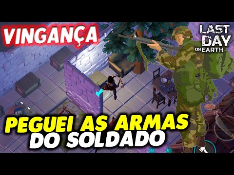 PEGUEI AS ARMAS DO SOLDADO DA VINGANÇA - Last Day On Earth