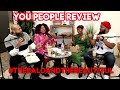 You People Review | #TheBaldandTheBeautiful | That Chick Angel TV