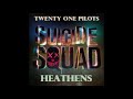 Twenty One Pilots - Heathens [1 HOUR]