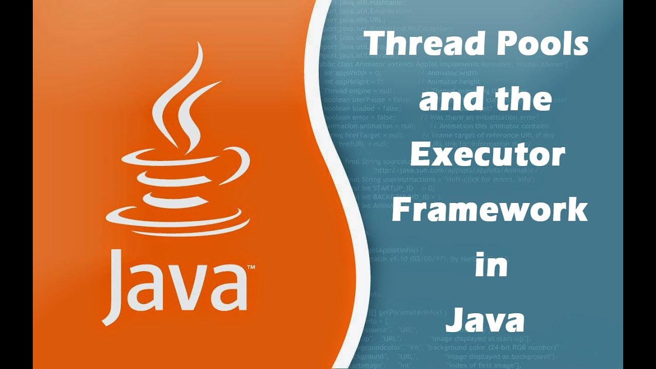 Thread Pools and the Executor Framework in Java