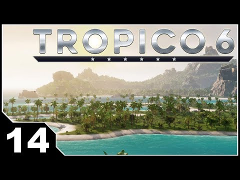 Tropico 6 - EP14 Getting the Enchilada