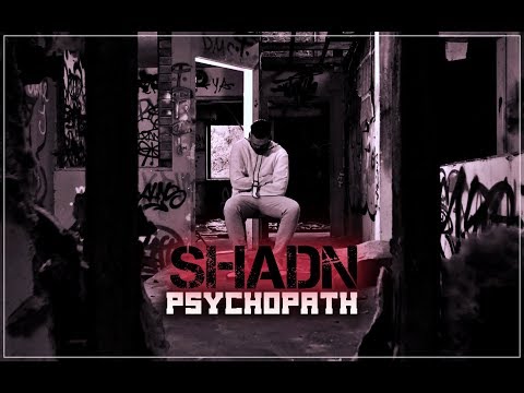 SHADN - PSYCHOPATH   [Unsympathisch aus Prinzip EP] 4K VIDEO