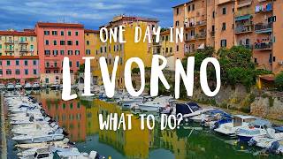 Best Things To Do In Livorno | Italy Travel Guide
