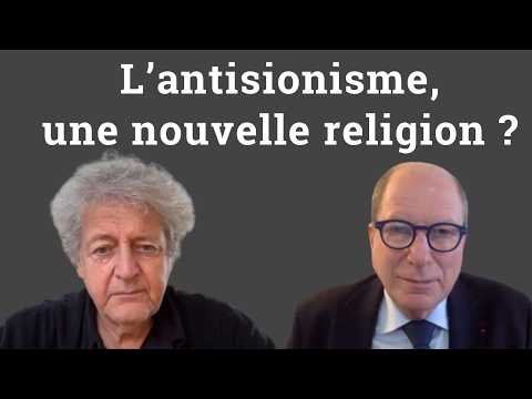 Pourquoi l’antisionisme est devenu l’idéologie dominante, par G.Bensoussan et E.Danon