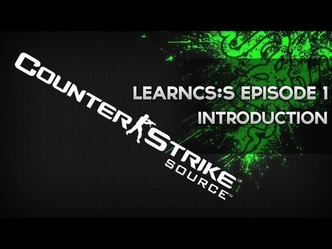 Razer Academy - Learn CS:S - Episode 1 - Introduction
