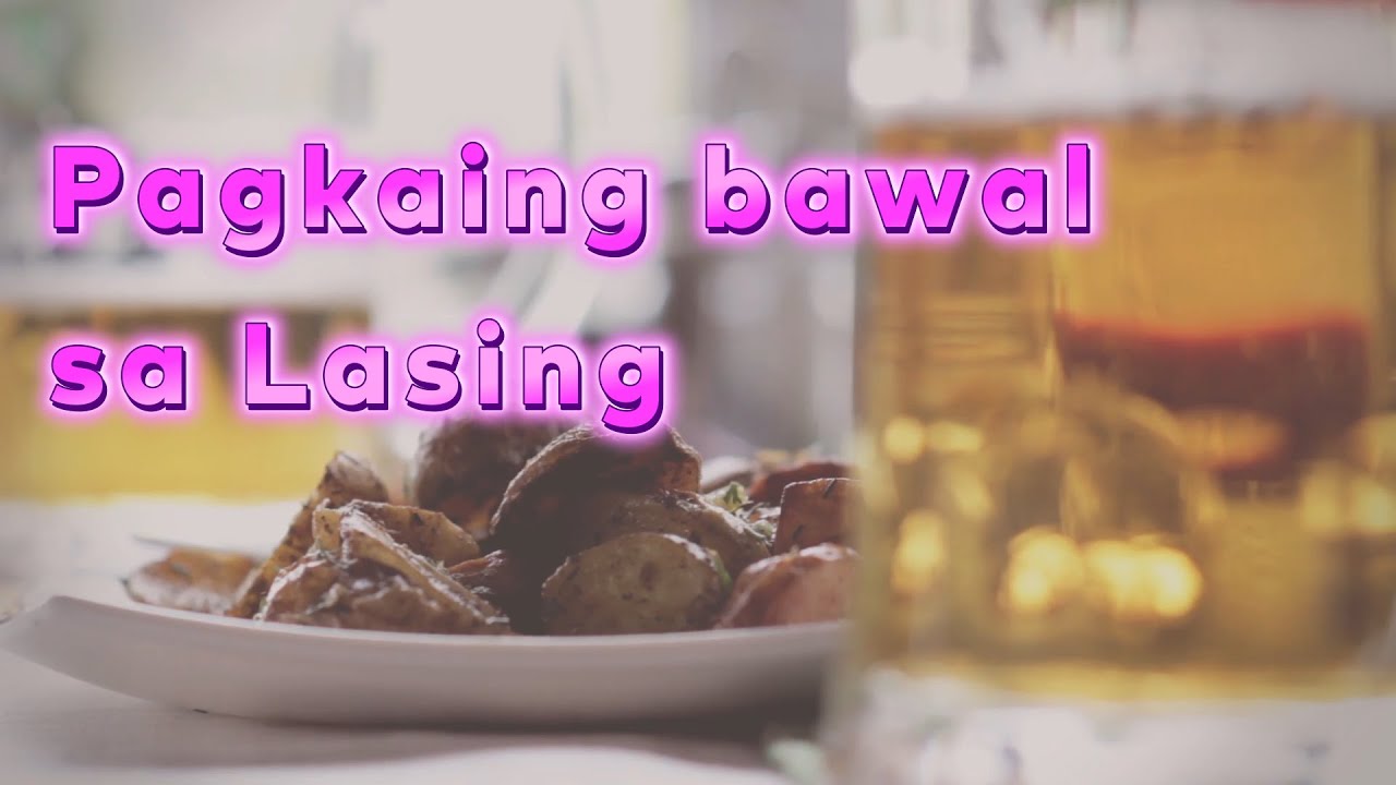 Pagkaing bawal sa Lasing