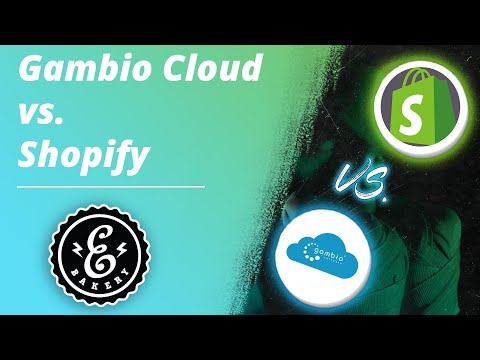 Gambio Cloud vs. Shopify - Zwei Cloud-Shopsysteme im Vergleich | eBakery