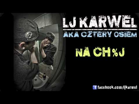 LJ KARWEL - Na ch%j