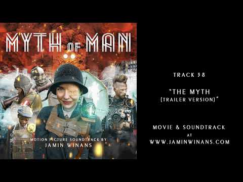 MYTH OF MAN Soundtrack - 38 The Myth Trailer