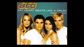 ATC - my heart beats like a drum (dam dam dam)(Extended Club Mix)