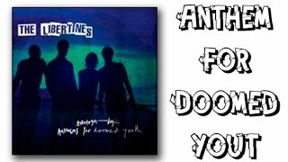 The Libertines - Anthem For Doomed Youth (Subtitulado)