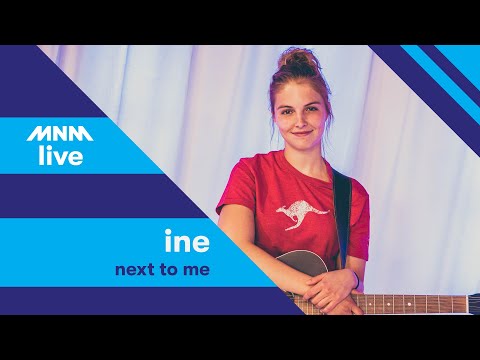 MNM LIVE: INE - Next To Me