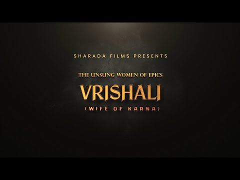 The unsung women of Epics:  Vrishali  (Wife of Karna)