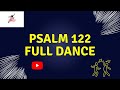 Psalm 122 FULL DANCE | YEMI DAVIES | Dancing stars tv| DAG HEWARD MILLS| First love church