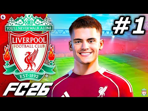 FC 26 Liverpool Career #1 - A DYNASTY BEGINS...