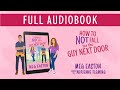 How To Not Fall For The Guy Next Door A Closed Door Romantic Comedy Full Audiobook Human Narrated