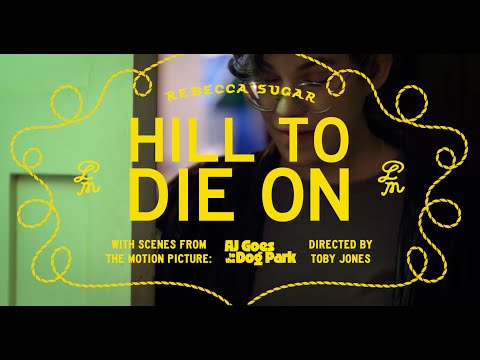 Rebecca Sugar - Hill to Die On (Official Music Video)
