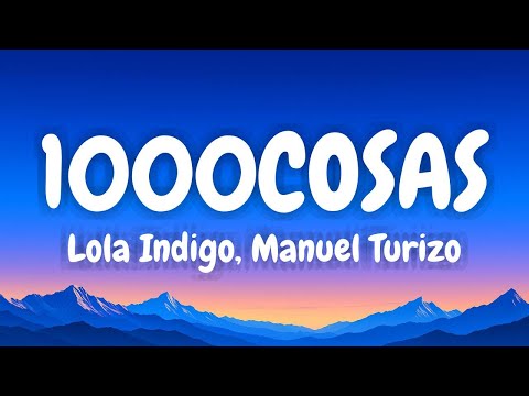 Lola Indigo, Manuel Turizo - 1000COSAS (Lyrics English & Spanish)